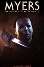 Watch Myers: The Butcher of Haddonfield Vumoo