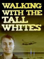 Watch Walking with the Tall Whites Vumoo
