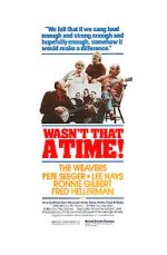 Watch The Weavers: Wasn\'t That a Time Vumoo
