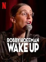 Watch Robby Hoffman: Wake Up (TV Special 2025) Vumoo