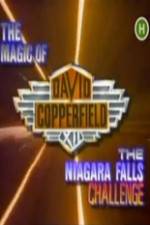 Watch The Magic of David Copperfield XII The Niagara Falls Challenge Vumoo