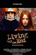 Watch Living \'til the End Vumoo