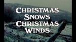 Watch Christmas Snows, Christmas Winds (Short 1978) Vumoo