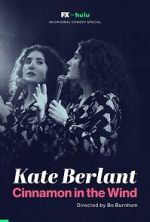 Watch Kate Berlant: Cinnamon in the Wind (TV Special 2022) Vumoo