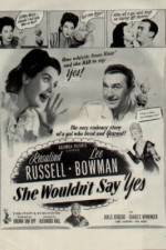 Watch She Wouldn't Say Yes Vumoo