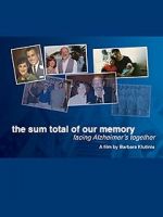 Watch The Sum Total of Our Memory: Facing Alzheimer\'s Together Vumoo