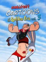 Watch Greatest Cartoons of the Golden Era Vol. 3 Vumoo