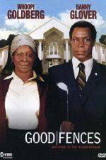Watch Good Fences Vumoo