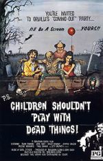 Watch Children Shouldn\'t Play with Dead Things Vumoo