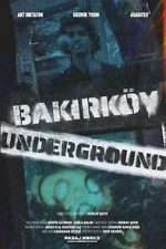 Watch Bakirköy Underground Vumoo