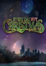 Watch Everyday But Christmas Vumoo