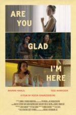 Watch Are You Glad I\'m Here Vumoo