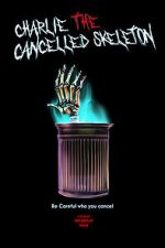 Watch Charlie the Cancelled Skeleton (Short 2023) Vumoo