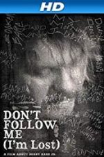 Watch Don\'t Follow Me: I\'m Lost Vumoo