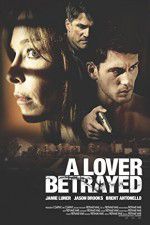 Watch A Lover Betrayed Vumoo