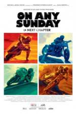 Watch On Any Sunday: The Next Chapter Vumoo