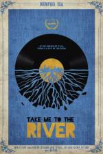 Watch Take Me to the River Vumoo