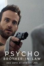 Watch Psycho Brother In-Law Vumoo