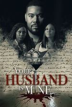 Watch Your Husband Is Mine Vumoo