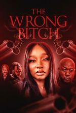 Watch The Wrong Bitch Vumoo