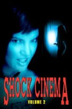 Watch Shock Cinema: Volume Two Vumoo
