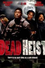 Watch Dead Heist Vumoo