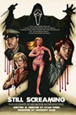 Watch Still Screaming: The Ultimate Scary Movie Retrospective Vumoo