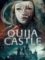 Watch Ouija Castle Vumoo