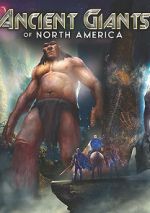 Watch Ancient Giants of North America Vumoo