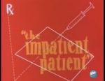 Watch The Impatient Patient (Short 1942) Vumoo