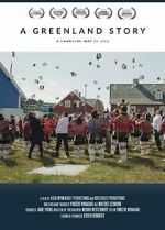 Watch A Greenland Story Vumoo