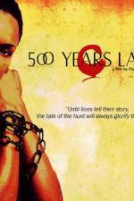 Watch 500 Years Later Vumoo