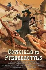 Watch Cowgirls vs. Pterodactyls Vumoo