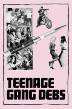 Watch Teenage Gang Debs Vumoo