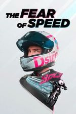 Watch The Fear of Speed by Elias Schwärzler Vumoo