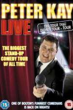 Watch Peter Kay: The Tour That Didn\'t Tour Tour Vumoo