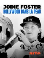 Watch Jodie Foster: Hollywood Under the Skin Vumoo
