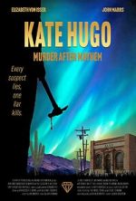 Watch Kate Hugo: Murder After Mayhem Vumoo