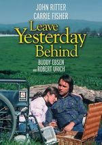 Watch Leave Yesterday Behind Vumoo