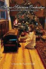 Watch Trans-Siberian Orchestra: The Ghosts of Christmas Eve Vumoo