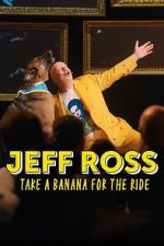 Watch Jeff Ross: Take a Banana for the Ride Vumoo