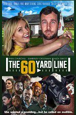 Watch The 60 Yard Line Vumoo
