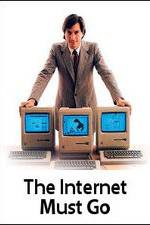 Watch The Internet Must Go Vumoo