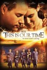 Watch This Is Our Time Vumoo