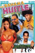 Watch The Bahama Hustle Vumoo