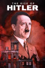 Watch The Rise of Hitler Vumoo