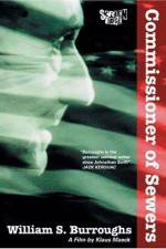 Watch William S Burroughs Commissioner of Sewers Vumoo