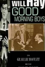 Watch Good Morning Boys Vumoo