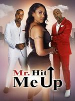 Watch Mr. Hit Me Up Vumoo