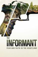 Watch The Informant: Fear and Faith in the Heartland Vumoo